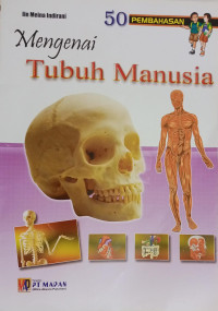 Image of MENGENAI TUBUH MANUSIA