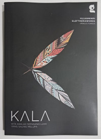Image of KALA : Kita Adalah Sepasang Luka Yang Saling Melupa