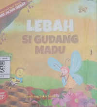 Image of LEBAH SI GUDANG MADU