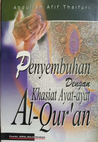 Image of PENYEMBUHAN DENGAN KHASIAT AYAT-AYAT AL-QUR'AN