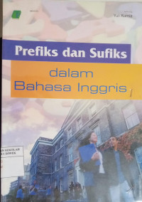 Image of PREFIKS dan SUFIKS dalam BAHASA INGGRIS
