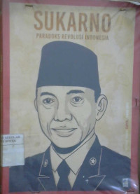 Image of SUKARNO : paradoks revolusi indonesia